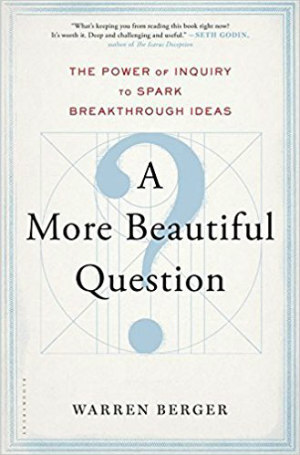 A_More_Beautiful_Question_book_cover_300.jpg